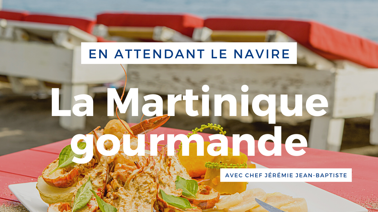 La Martinique gourmande