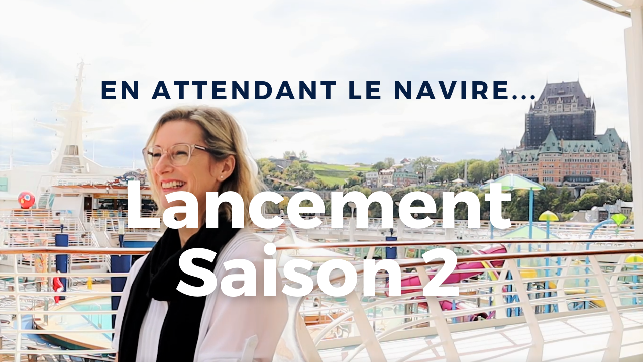 Lancement_Début de la Saison 2_En attendant le navire